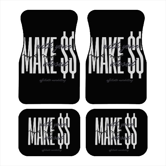 make money when you sleep Car Mats