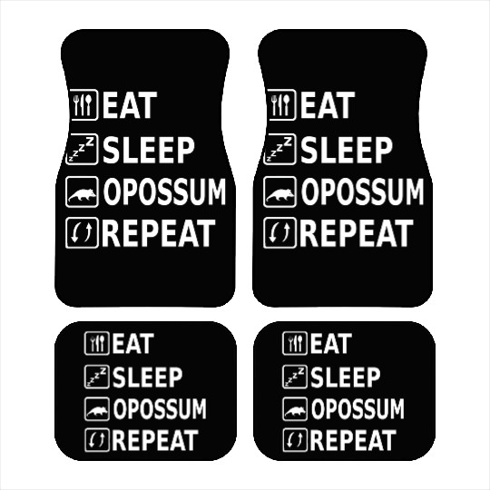 Eat Sleep Opossum Repeat Funny Saying Animal Car Mats