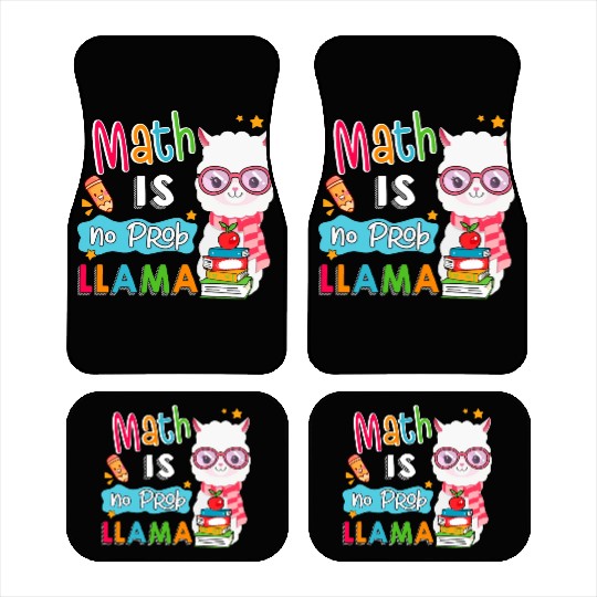 Math Is No Prob Llama Math Teacher Llama Lover S Car Mats