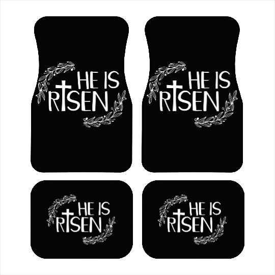 He Is Risen For Christian Happy Easter Jesus Swea Car Mats