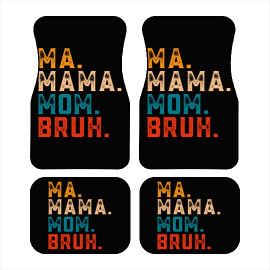 Mama Mommy Mom Bruh Car Mats Women Mama Tanks.