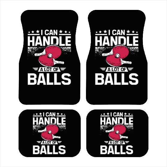 I can handle a lot of balls, funny Ping pong Car Mats