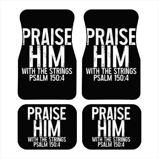Praise Him With The Strings 3 Car Mats