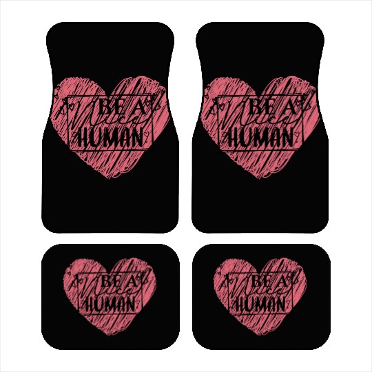 Be a Nice Human Red Heart Artwork - Bold Reminder Car Mats