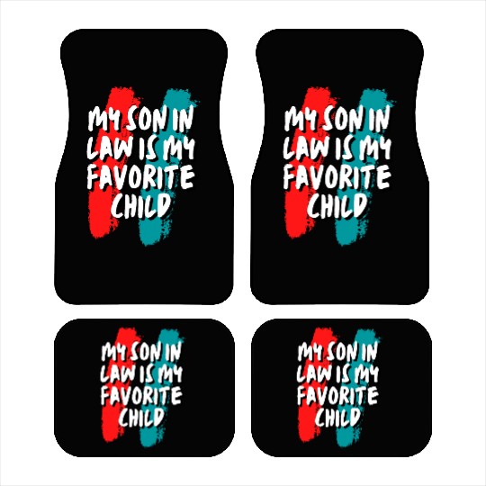 Son In Law My Favorite Child Car Mats