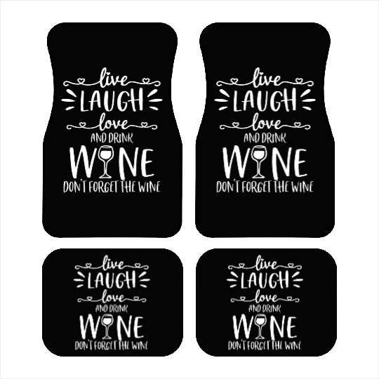 Live Laugh Love Wine Lover Gifts Funny Drinking Dr Car Mats