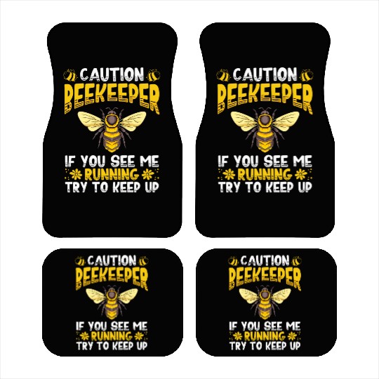 Caution Beekeeper If You See Me Running Hive Honey Car Mats