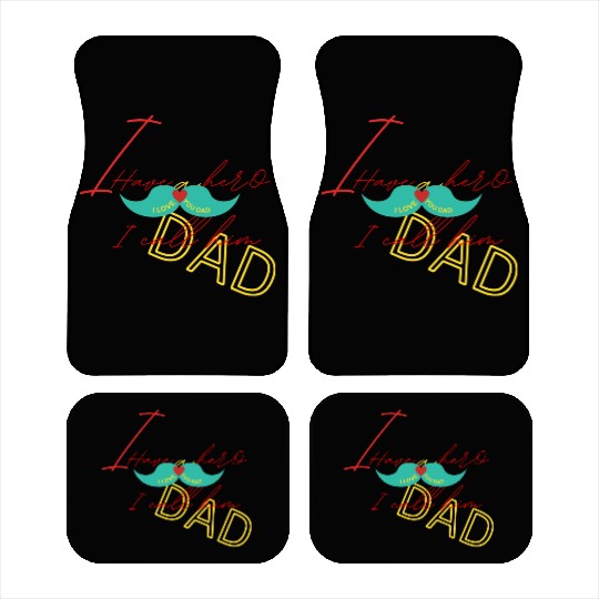 I love my dad Car Mats