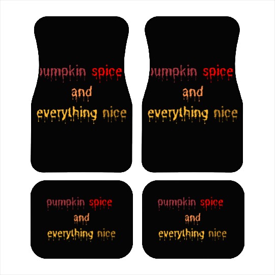 pumpkin spice and everything nice Car Mats