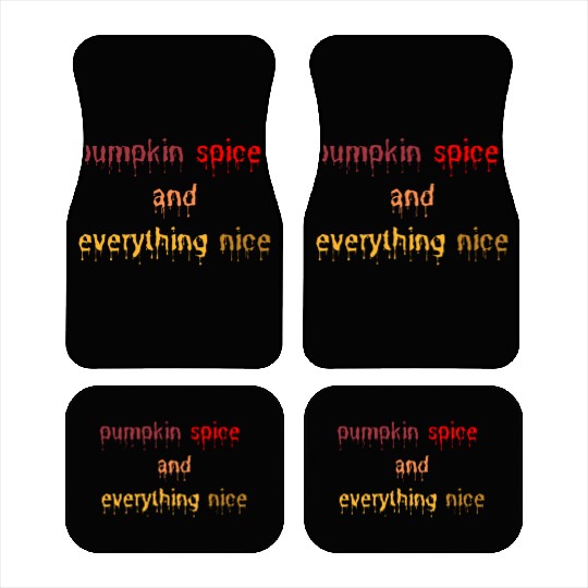 pumpkin spice and everything nice Car Mats