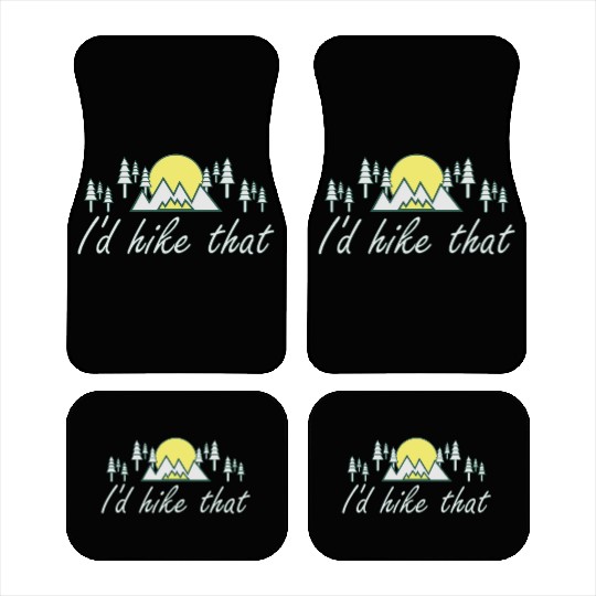 Take a Hike, Hiking Lover, Adventure, Nature. Car Mats
