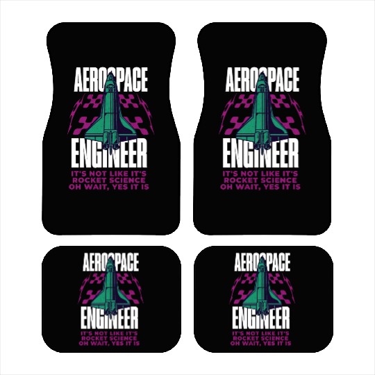 Cool Aerospace Engineer Rocket Scientist Space Car Mats