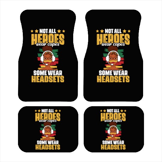 Not All Heroes Wear Capes Awesome Melanated Car Mats