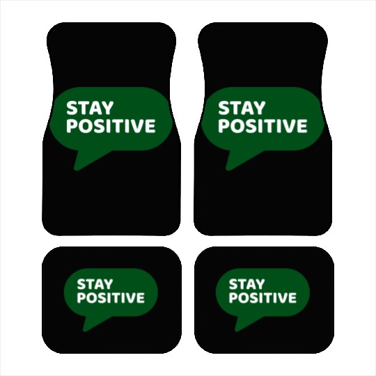 Stay Positive - Positive Edition Car Mats
