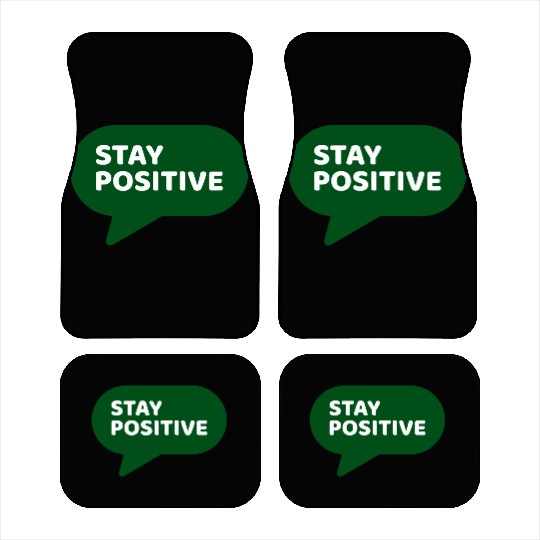 Stay Positive - Positive Edition Car Mats