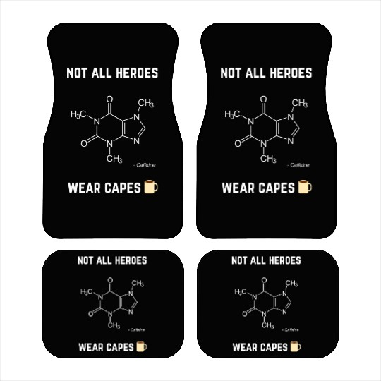 Not All Heroes Wear Capes Car Mats