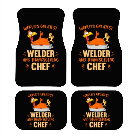 World s Greatest Welder And Thanksgiving Chef Car Mats