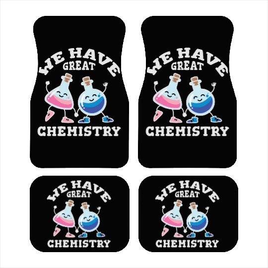 We Have Great Chemistry Laboratory Flasks In Love Car Mats