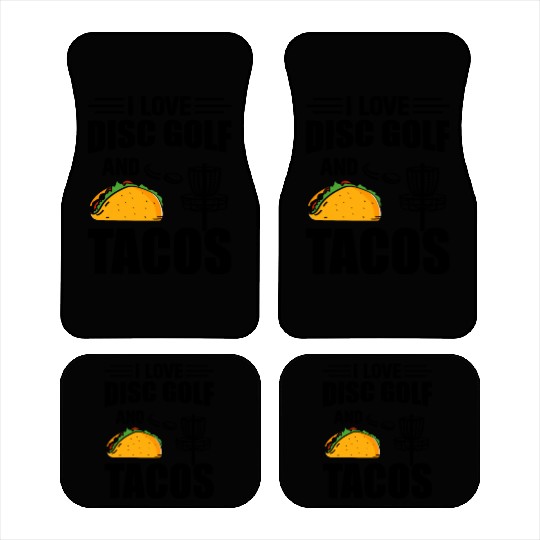 I Love Disc Golf And Tacos - Disc Golf Player Car Mats