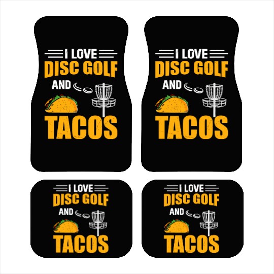 Disc Golf Player - I Love Disc Golf And Tacos Car Mats