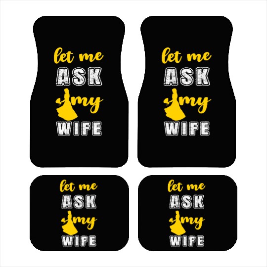 Let me ask my wife Car Mats