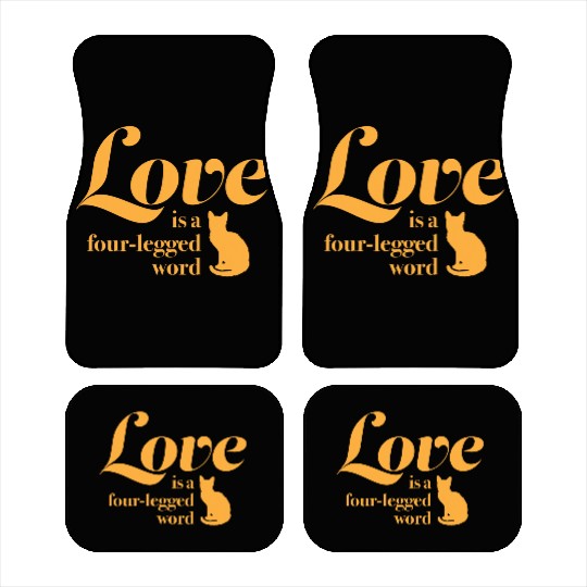 Love Is A Four Legged Word Pet Cat Lover Novelty Car Mats