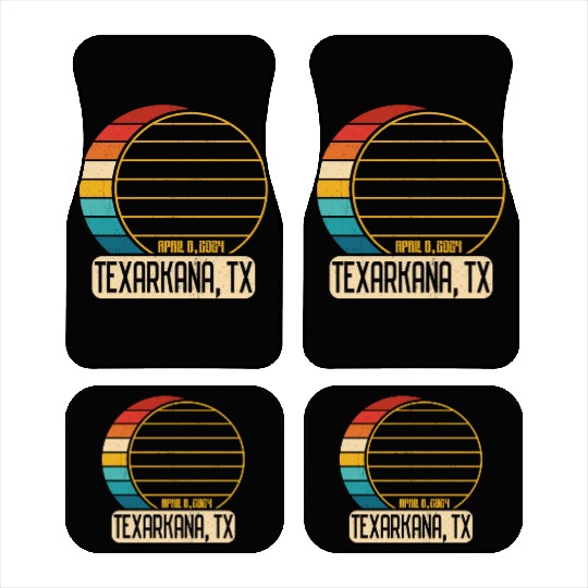 Total Solar Eclipse Texas Texarkana April 28 2024T Car Mats