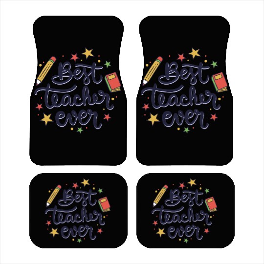 Best Teacher Ever , Teacher Car Mats