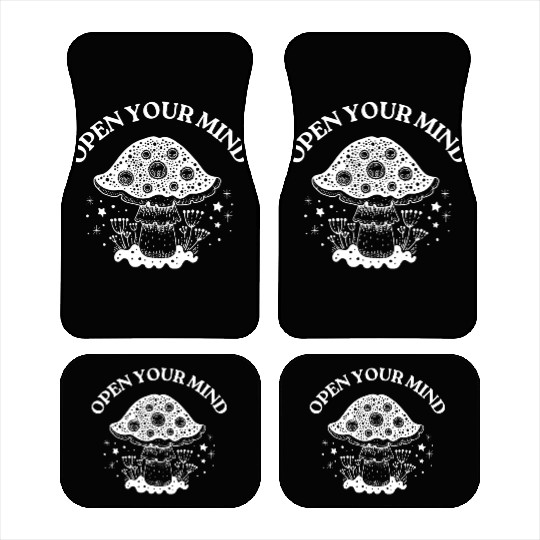 Open Your Mind Funny Psychonaut Mushroom Lover Car Mats