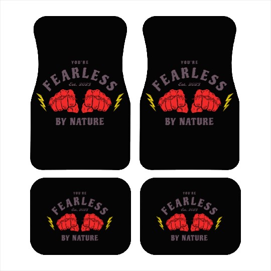 You're Fearless By Nature Motivation Car Mats