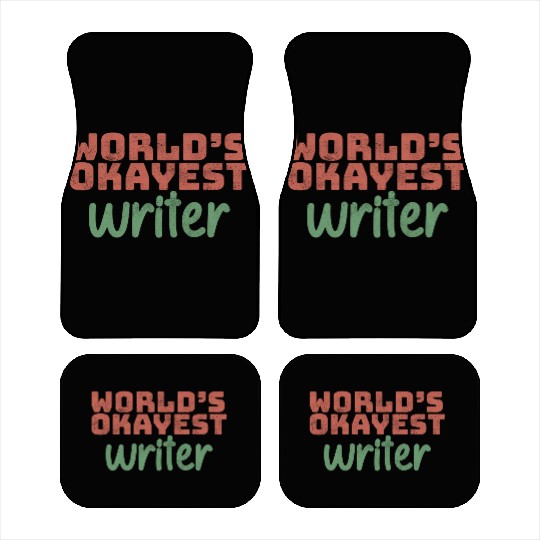 World s Okayest Writer Car Mats