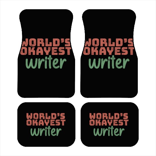 World s Okayest Writer Car Mats
