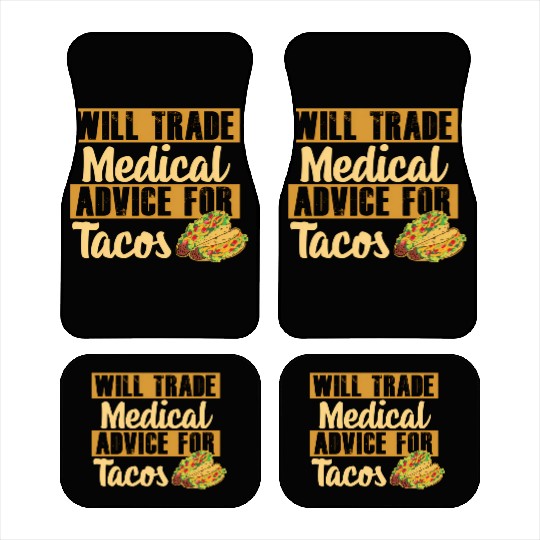 Nurse Will Trade Medical Advice For Tacos Car Mats