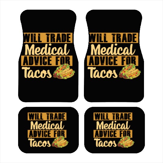 Nurse Will Trade Medical Advice For Tacos Car Mats