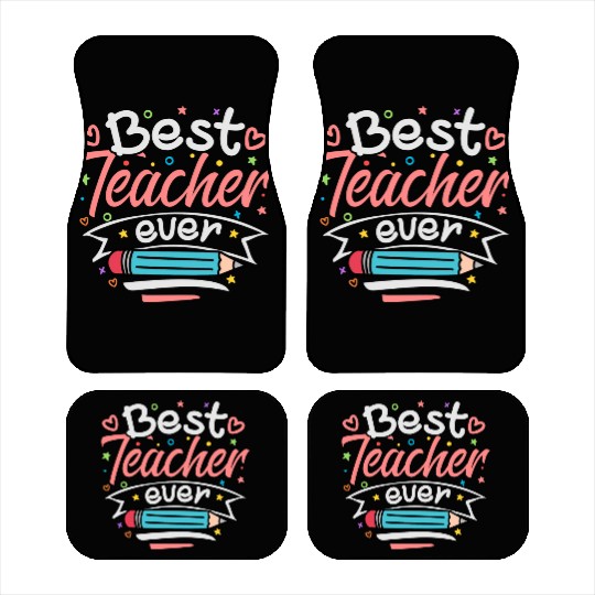 Best Teacher Ever Teacher Appreciation Teachers Car Mats