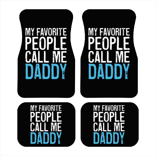 Mens My Favorite People Call Me Daddy Car Mats