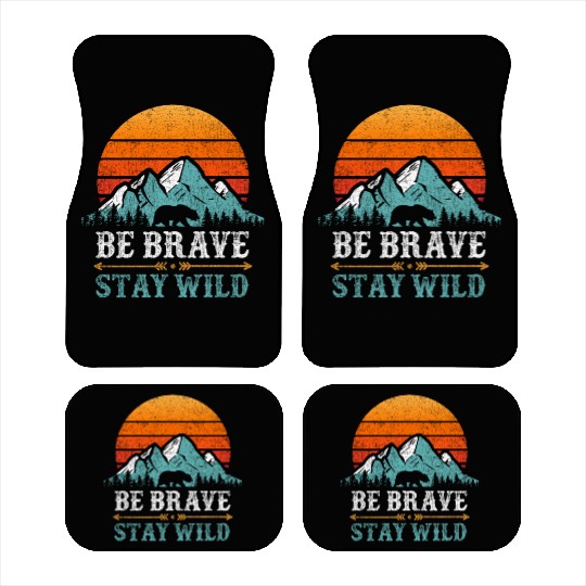 Be Brave Stay Wilderness Bear Mountains Vintage Car Mats