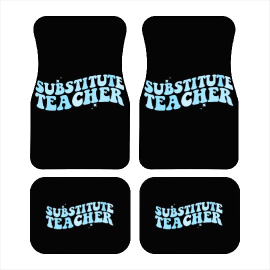 Substitute Teacher Back To School Sub Teacher Car Mats