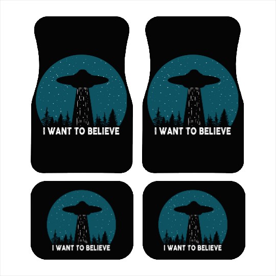 I Want To Believe World Ufo Day Car Mats