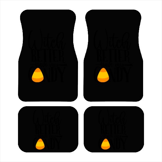 Witch Better Have My Candy Car Mats