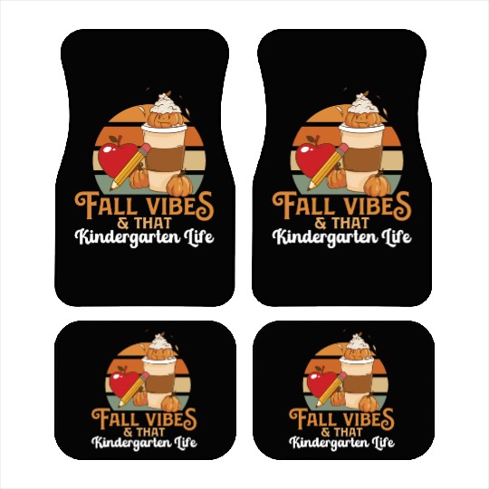 Fall Vibes That Kindergarten Life Teacher Student Car Mats