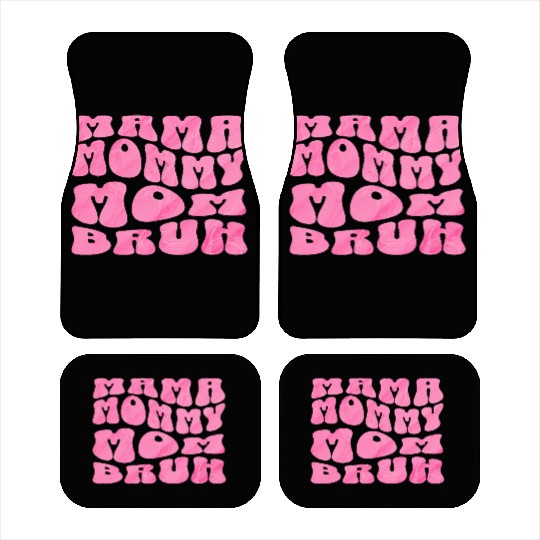 Mama Mommy Mom Bruh Funny Groovy Mom Quote Car Mats