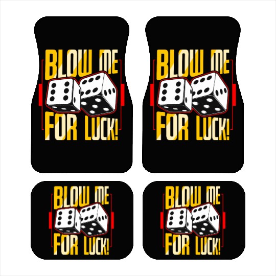 Poker Dice Blow Me For Luck Poker Game Gambling Car Mats