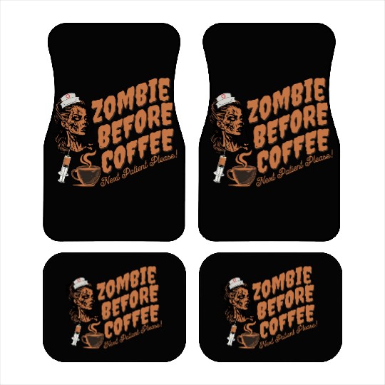 Zombie nurse when not caffeinated: Graveyard shift Car Mats