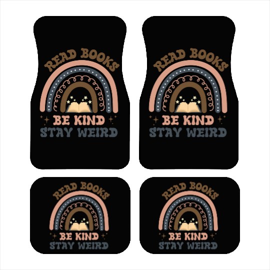 Read Books Be Kind Stay Weird Car Mats