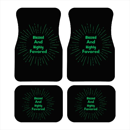Blessed and Highly Favored Green Car Mats