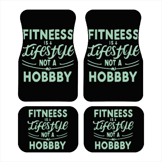 FITNESS IS A LIFESTYLE Car Mats