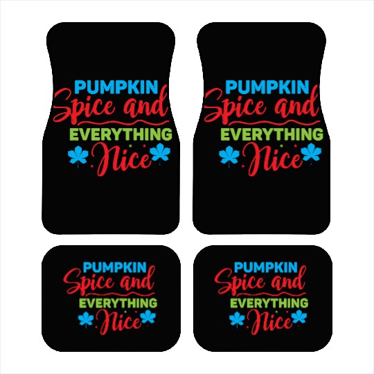 Pumpkin Spice And Everything Nice Car Mats