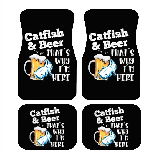 Catfish & Beer That's why I'm here Noodler Waller Car Mats