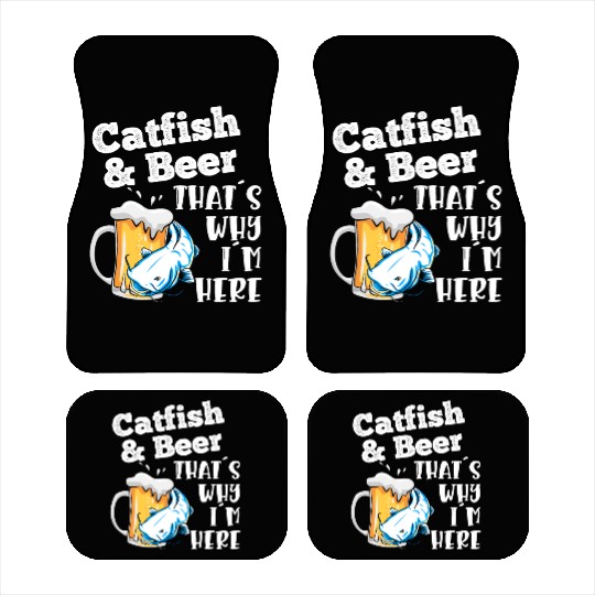 Catfish & Beer That's why I'm here Noodler Waller Car Mats